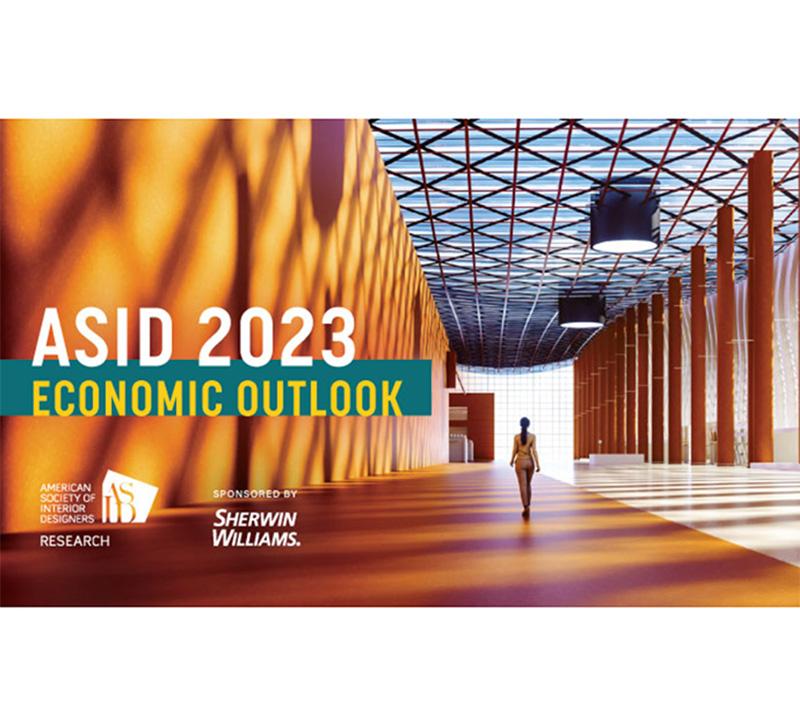 ASID Releases 2023 Economic Outlook Report   ASID 2023 Economic Outlook Report 